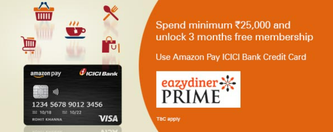 Amazon Pay ICICI Credit Card Offer Eazydiner Prime Membership