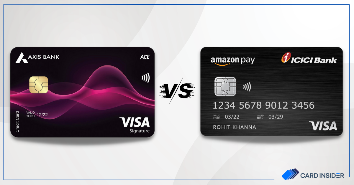 Axis Bank ACE Credit Card vs Amazon Pay ICICI Credit Card