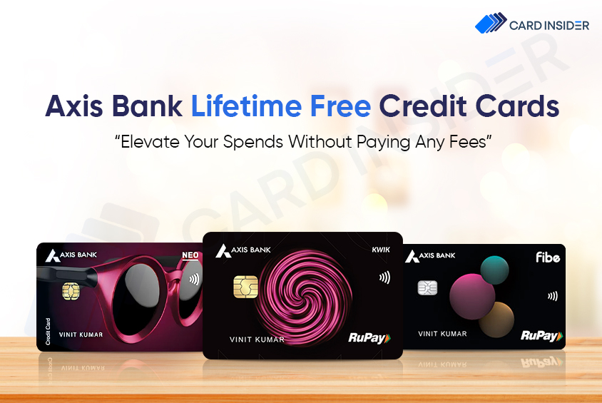 Axis Bank Lifetime Free Credit Cards
