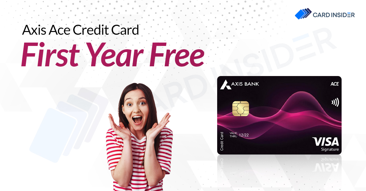 Axis Ace Credit Card: No Joining Fee Promo